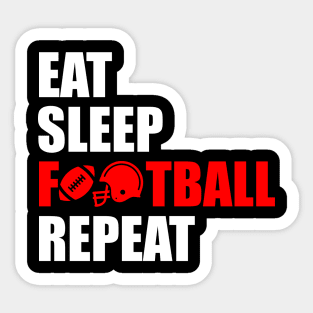 Eat sleep football repeat Sticker